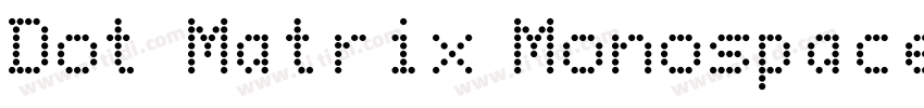 Dot Matrix Monospace字体转换